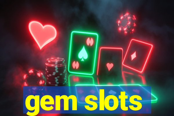 gem slots